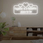 Together Is A Beautiful Place To Be - White Neon Lights - One Neon Signs 