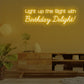 Light Up The Night With Birthday Delight -  LED Neon Lights - One Neon Signs 