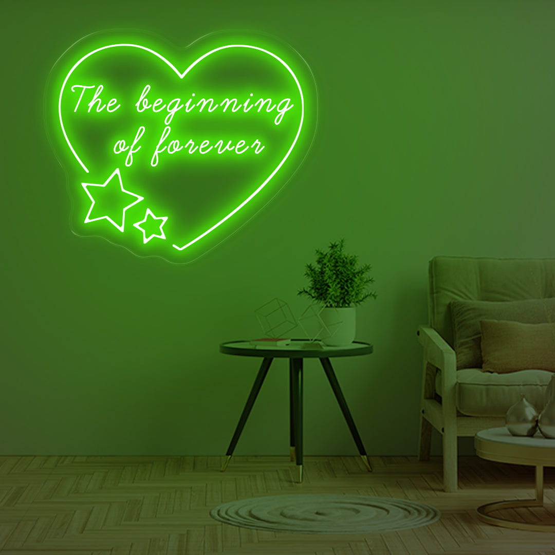 The Beginning Of Forever - Green Neon Lights - One Neon Signs 