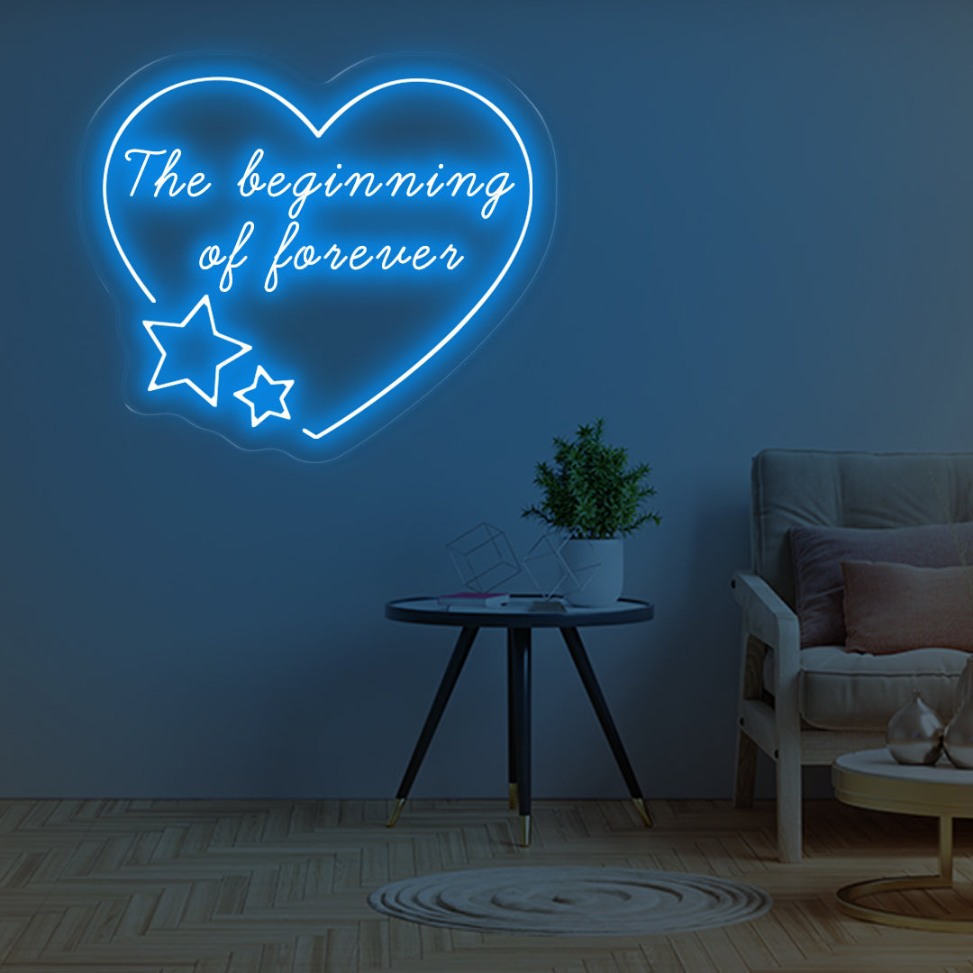 The Beginning of Forever blue neon sign