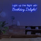 Light Up The Night With Birthday Delight -  Blue Neon Lights- One Neon Signs 