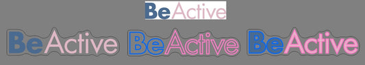 Be Active