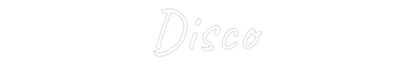 Custom Neon: Disco