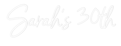 Custom Neon: Sarah’s 30th